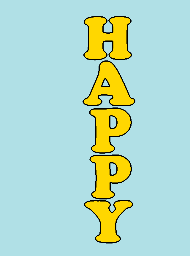 In this example, we extract the word "Happy" from a display sign. Since the letters have many shades of yellow, we match the average yellow color "rgba(215, 197, 61, 255)" and all tones that are at most 25% similar. In the output, we want to get the label as a single color, so we fill the extracted object with the color "gold". Additionally, we draw a 4px black stroke around the letters and add a powder-blue background to the word. (Source: Pexels.)